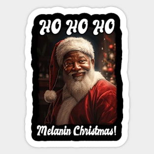 Ho Ho Ho Melanin Christmas! Quote Black Santa Claus Sticker